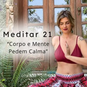 Meditar 21 -  Programa Online - 118,00