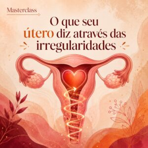 MasterClass Útero - R$ 89,90